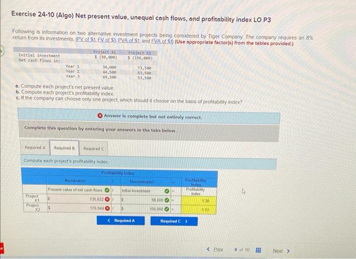 Exercise 24-10 (Algo) Net present value, unequal cash flows, and profitability index