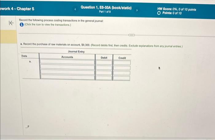 work 4 - Chapter 5 Question 1, E5-33A (book/static) > HW Score: