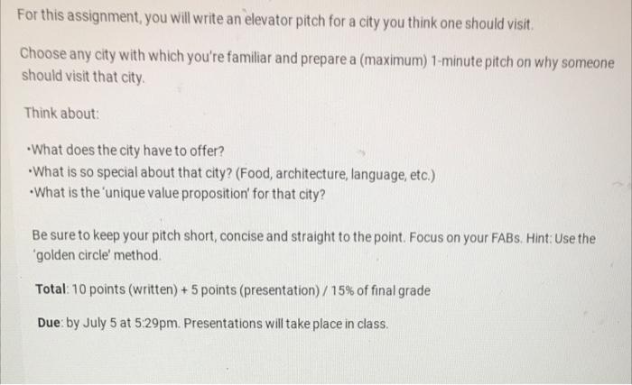 For this assignment, you will write an elevator pitch for a city