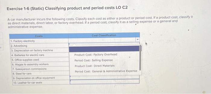s Exercise 1-6 (Static) Classifying product and period costs LO C2 A