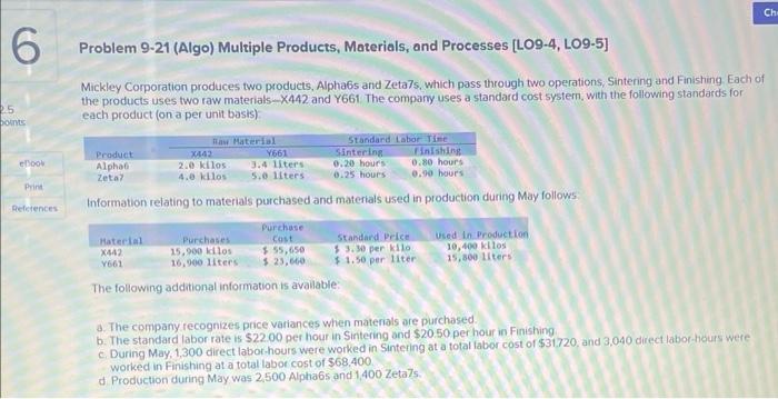 6 2.5 points Problem 9-21 (Algo) Multiple Products, Materials, and Processes [LO9-4,