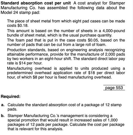 Standard absorption cost per unit A cost analyst for Stamper Manufacturing Co.