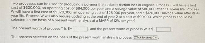 Two processes can be used for producing a polymer that reduces friction