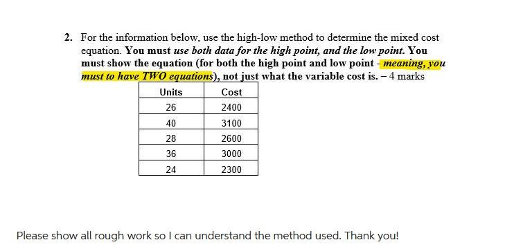 2. For the information below, use the high-low method to determine the