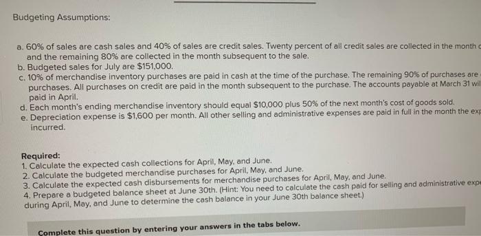 company that is preparing a budget for the three-month period ended June