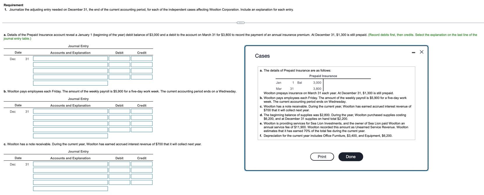 Requirement 1. Journalize the adjusting entry needed on December 31, the end