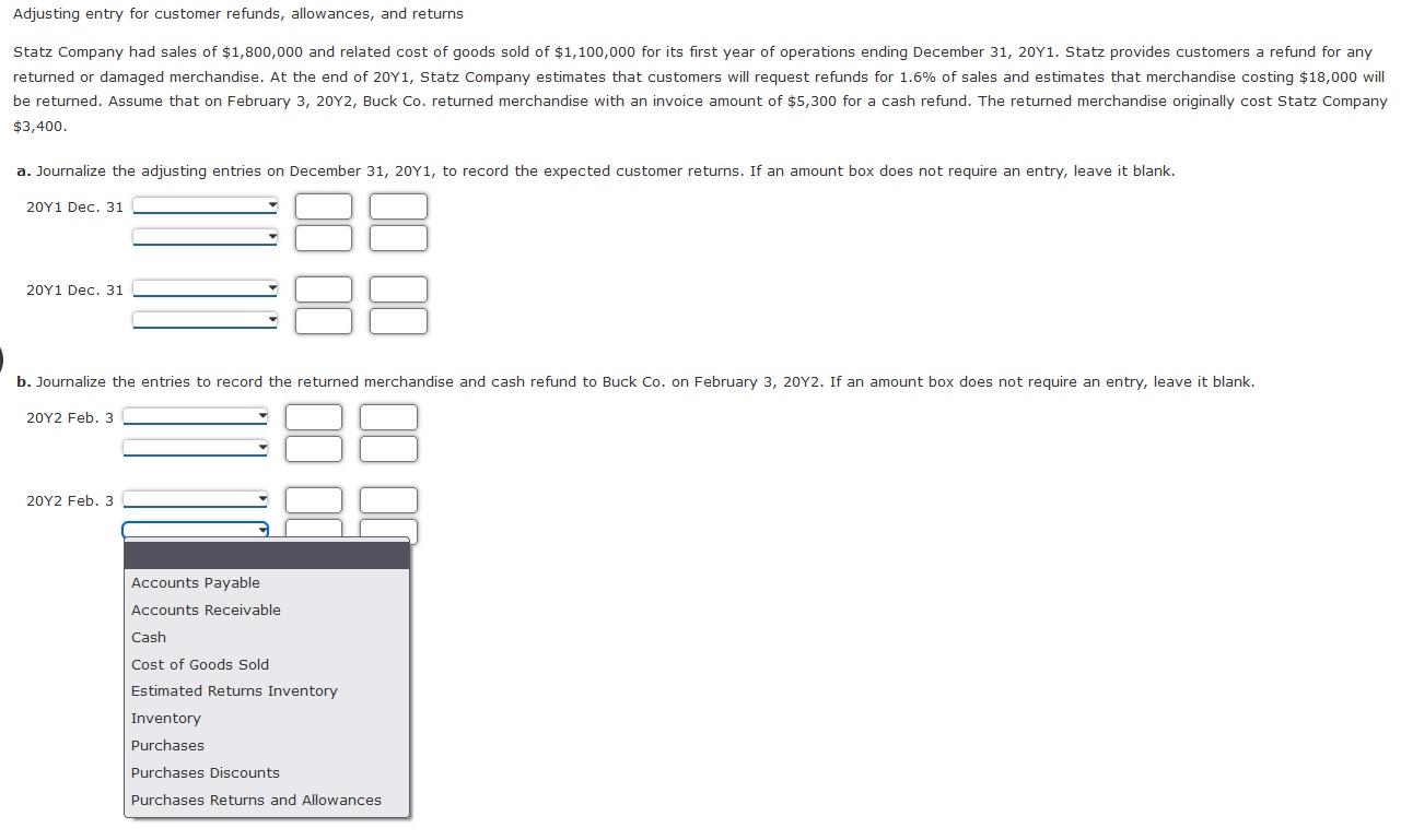 Adjusting entry for customer refunds, allowances, and returns Statz Company had sales