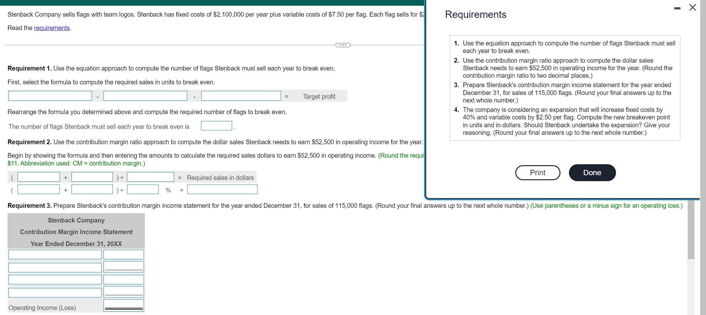 Stenback Company sells flags with team logos. Stenback has fixed costs of