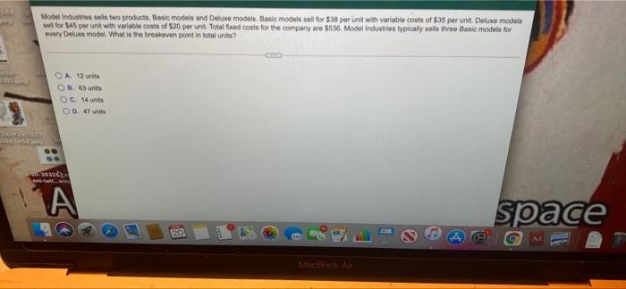 ctor 1107777 Model Industries sells two products, Basic models and Deluxe models.
