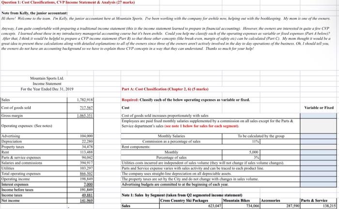 Question 1: Cost Classifications, CVP Income Statement & Analysis (27 marks) Note