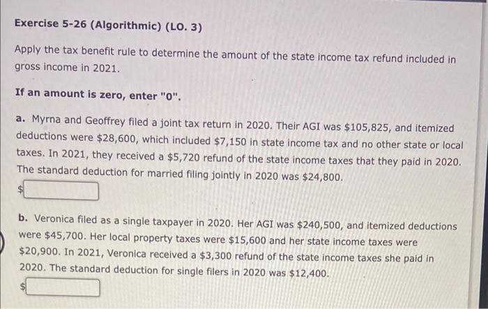 Exercise 5-26 (Algorithmic) (LO. 3) Apply the tax benefit rule to determine