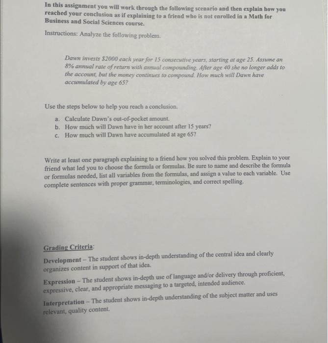 In this assignment you will work through the following scenario and then