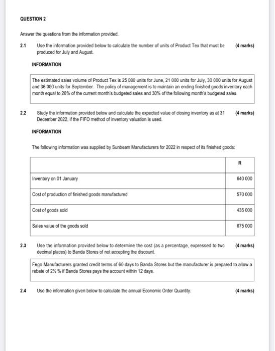 QUESTION 2 Answer the questions from the information provided. 2.1 Use the