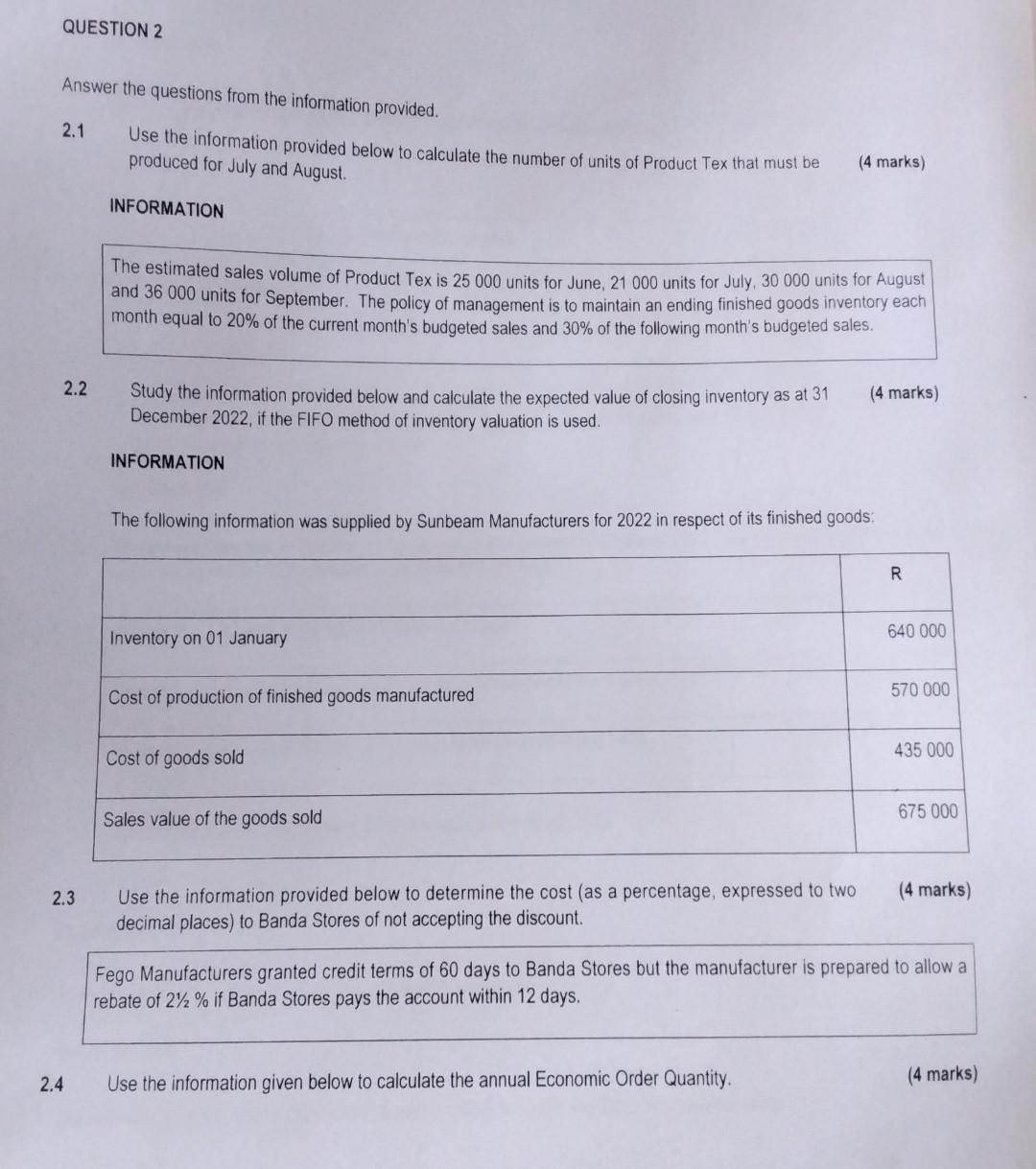 QUESTION 2 Answer the questions from the information provided. 2.1 Use the