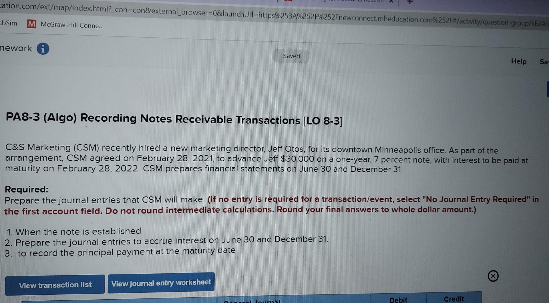 Cation.com/ext/map/index.html?_con=con&external_browser=0&launchUrl=https%253A%252F%252Fnewconnect.mheducation.com%252F#/activity/question-group/kEZAS abSim M McGraw-Hill Conne... mework i Saved Help Sa PA8-3 (Algo)