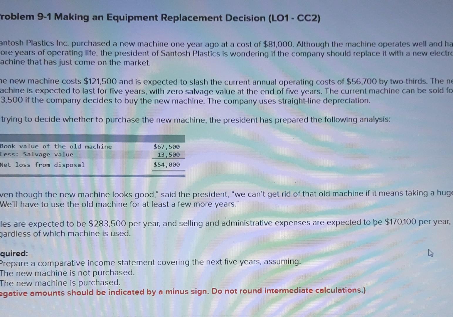 "roblem 9-1 Making an Equipment Replacement Decision (LO1 - CC2) antosh Plastics