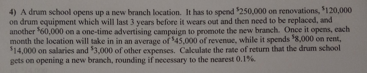 4) A drum school opens up a new branch location. It has
