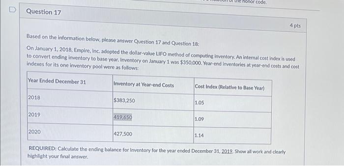 D Question 17 the honor code. 4 pts Based on the information