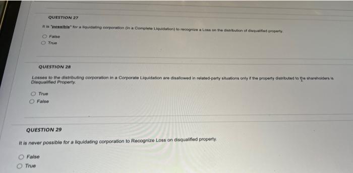 QUESTION 27 It is "possible" for a liquidating corporation (in a Complete