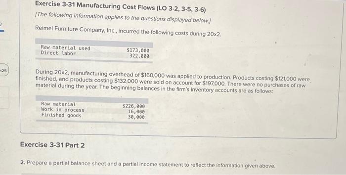 25 Exercise 3-31 Manufacturing Cost Flows (LO 3-2, 3-5, 3-6) [The following