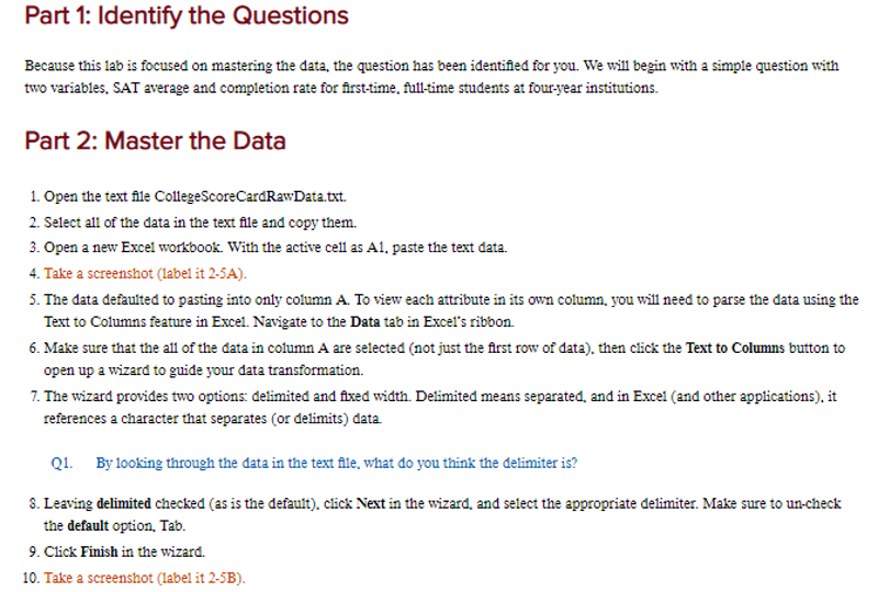 Part 1: Identify the Questions Because this lab is focused on mastering