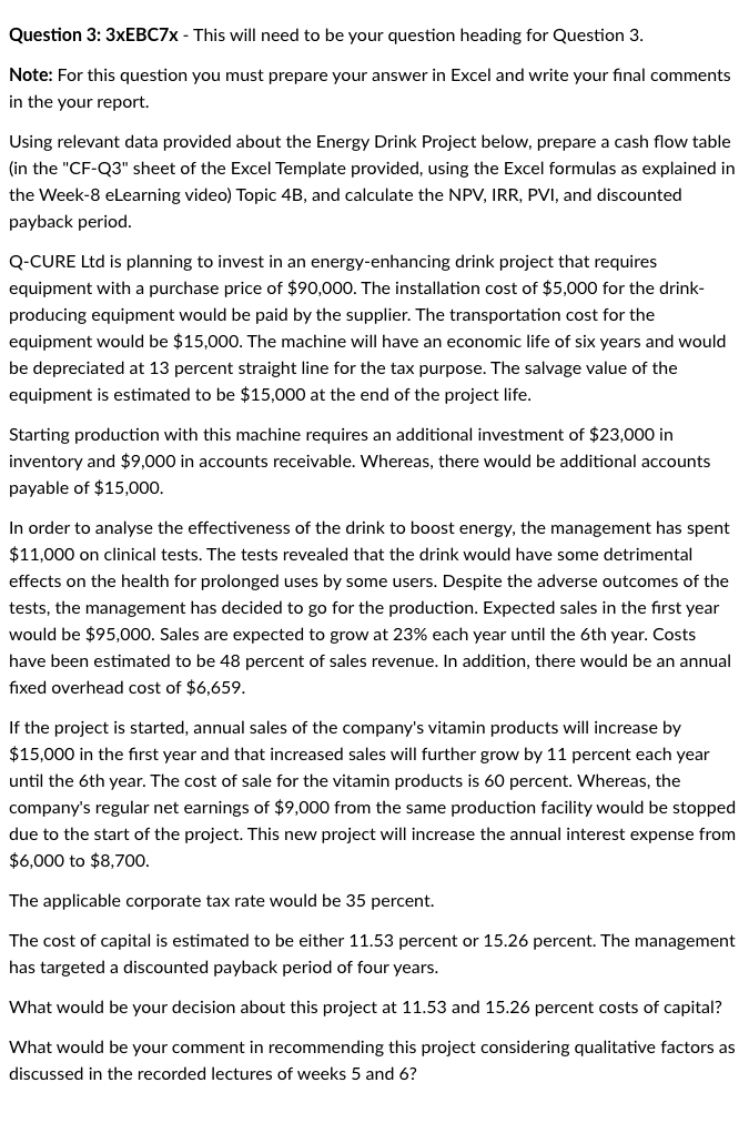 Question 3: 3xEBC7X - This will need to be your question heading