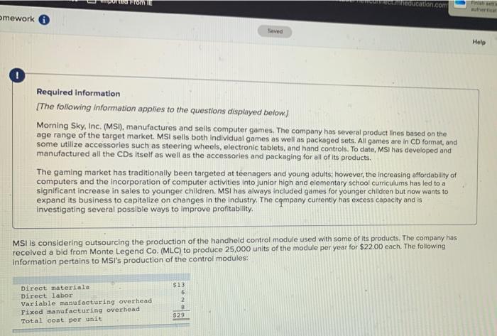 omework Saved ducation.com Required Information [The following information applies to the questions