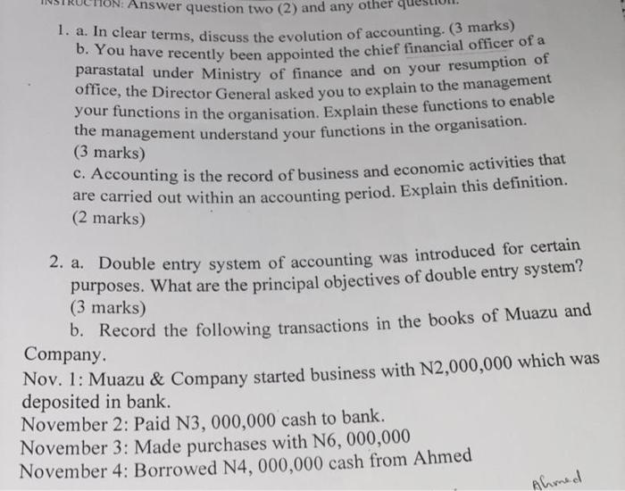 Answer question two (2) and any other 1. a. In clear terms,