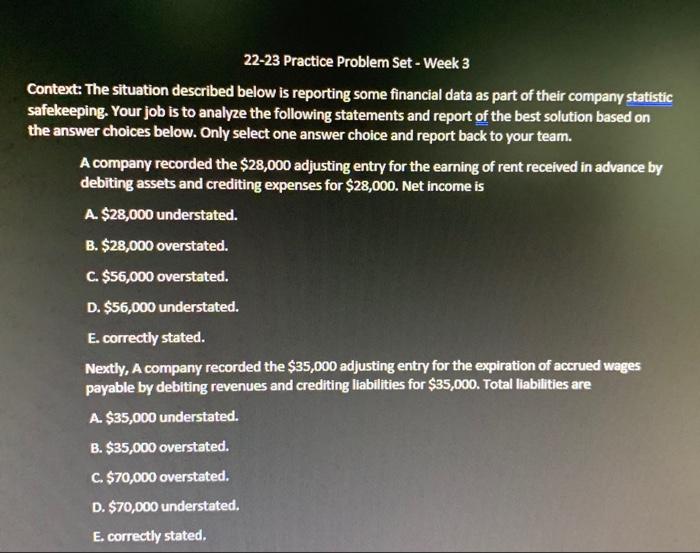 22-23 Practice Problem Set - Week 3 Context: The situation described below