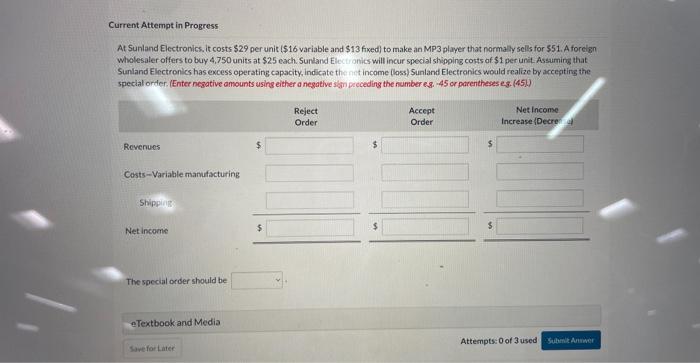 Current Attempt in Progress At Sunland Electronics, it costs $29 per unit