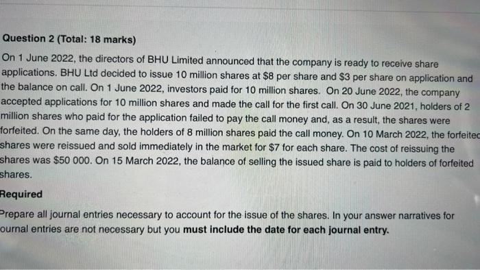 Question 2 (Total: 18 marks) On 1 June 2022, the directors of