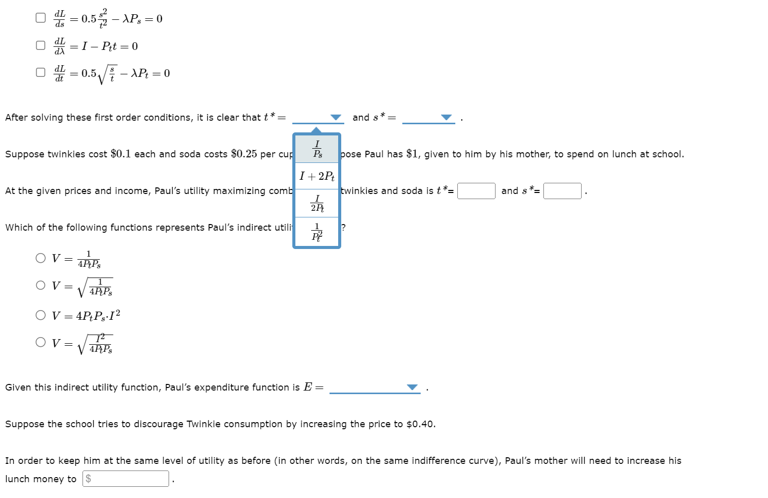lunch at school. He likes only Twinkies (t) and soda(s), and these