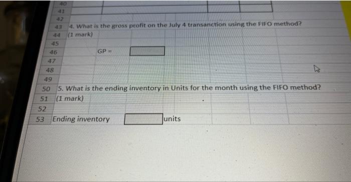 7 Purchases Sales 8 Date Units 9 1-Jul 200 Unit Cost $4.00