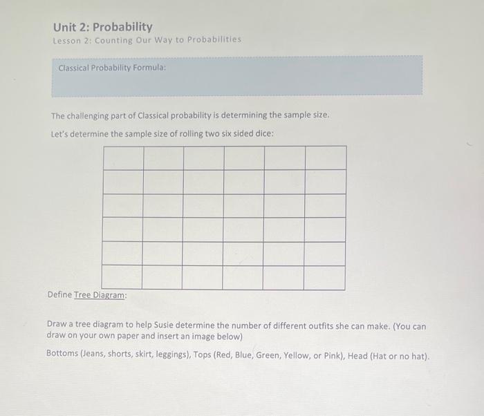 Unit 2: Probability Lesson 2: Counting Our Way to Probabilities Classical Probability