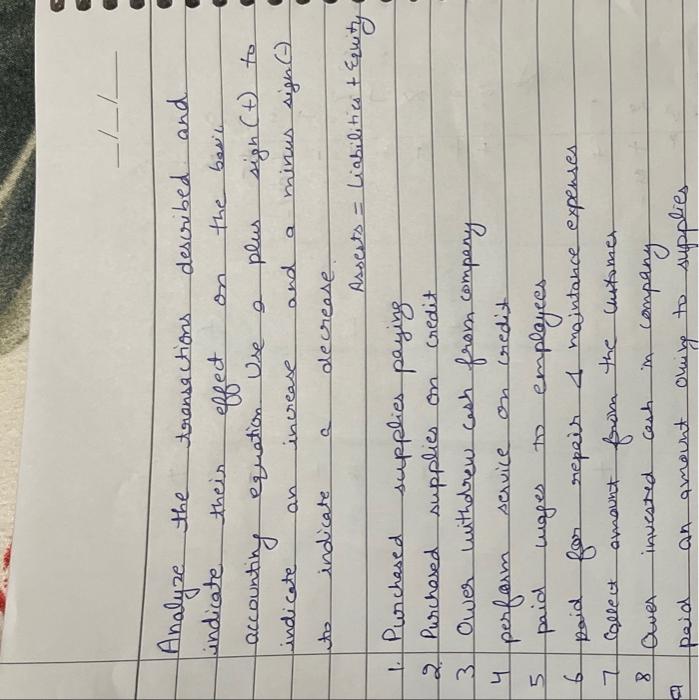 Analyze the indicate their transactions effect accounting equation Use indicate an to