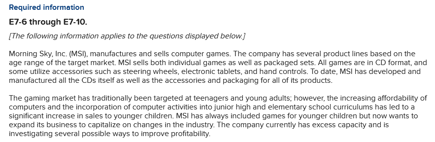 Required information E7-6 through E7-10. [The following information applies to the questions