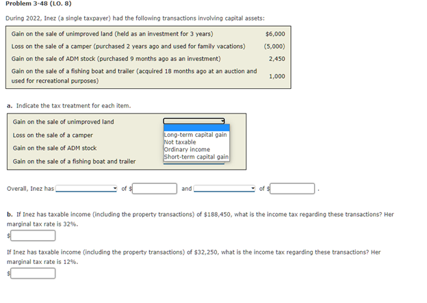 Problem 3-48 (LO. 8) During 2022, Inez (a single taxpayer) had the