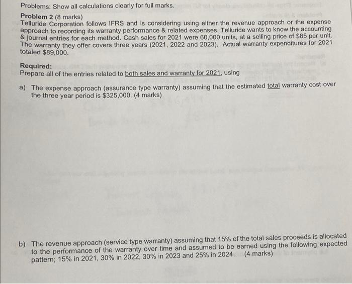 Problems: Show all calculations clearly for full marks. Problem 2 (8 marks)