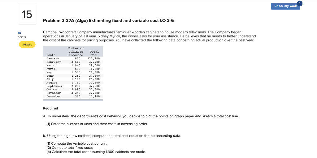 15 10 points Skipped Problem 2-27A (Algo) Estimating fixed and variable cost