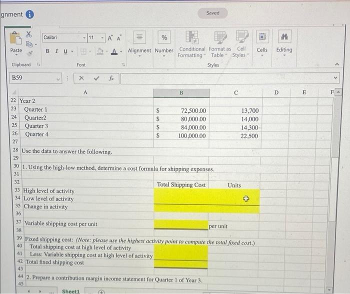 income statement for a merchandising company using the contribution format. High-Low Method;