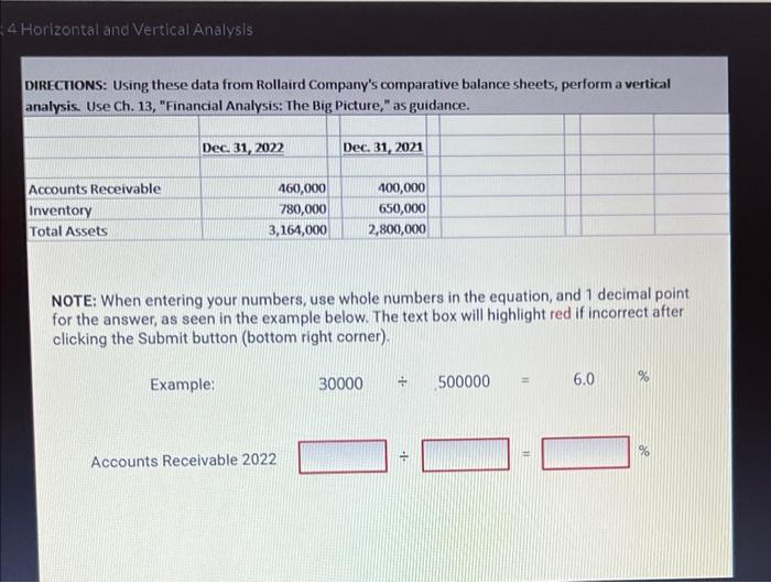 4 Horizontal and Vertical Analysis DIRECTIONS: Using these data from Rollaird Company's