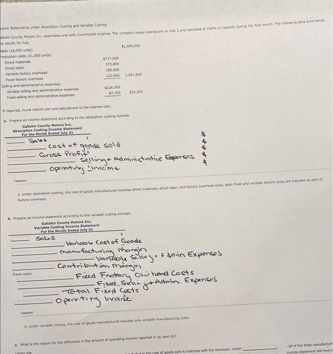 come Statements under Absorption Costing and Variable Costing latin County Motors Inc.
