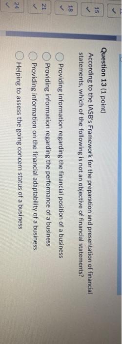 15 18 21 24 21 Question 13 (1 point) According to the