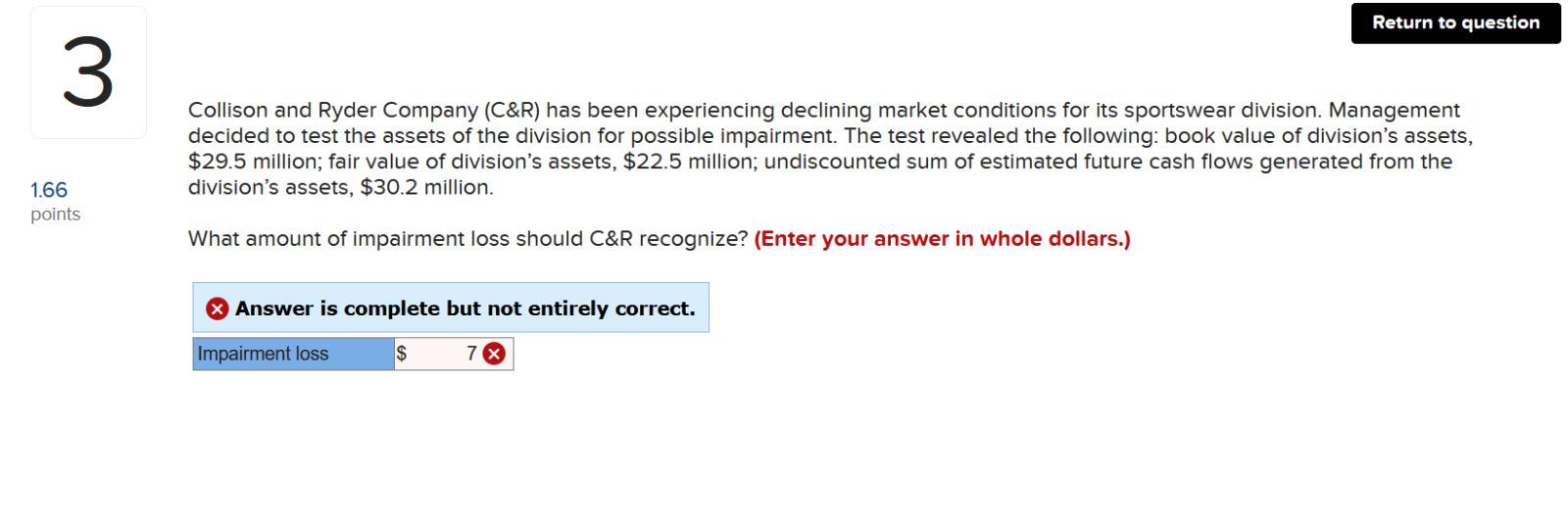 3 Return to question 166 points Collison and Ryder Company (C&R) has