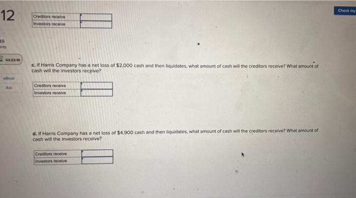 liquidation on creditors and owners LO 11-10 Assume that Harris Company acquires