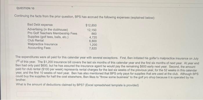 QUESTION 10 Continuing the facts from the prior question, BPS has accrued