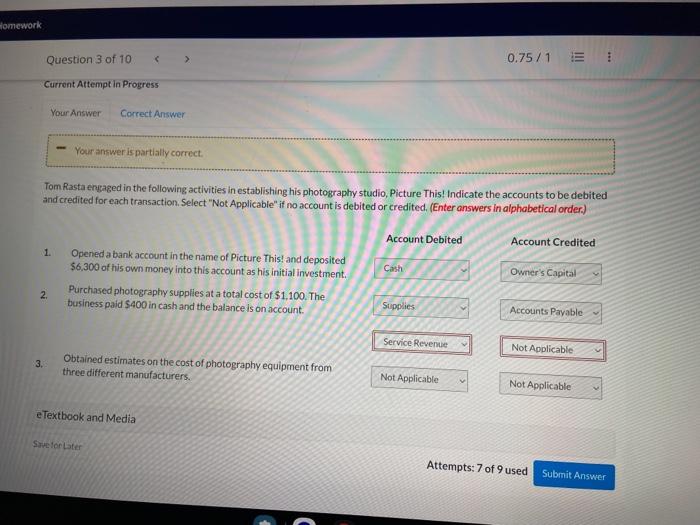Homework Question 3 of 10 < > Current Attempt in Progress Your