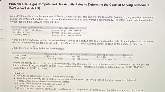 Problem 4-14 (Algo) Compute and Use Activity Rates to Determine the Costs