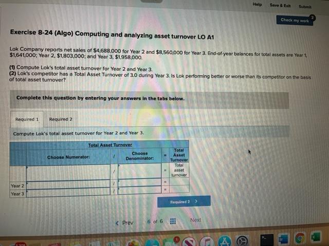 Help Save & Exit Submit Check my work Exercise 8-24 (Algo) Computing