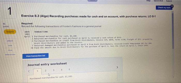 1 Help Save & Exit Submit 15 8 points Exercise 8.3 (Algo)